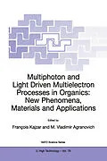 E-Book (pdf) Multiphoton and Light Driven Multielectron Processes in Organics: New Phenomena, Materials and Applications von 