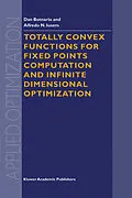 E-Book (pdf) Totally Convex Functions for Fixed Points Computation and Infinite Dimensional Optimization von D. Butnariu, A. N. Iusem