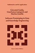 E-Book (pdf) Software Prototyping in Data and Knowledge Engineering von G. Guida, G. Lamperti, Marina Zanella