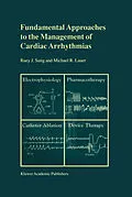 E-Book (pdf) Fundamental Approaches to the Management of Cardiac Arrhythmias von Ruey J. Sung, M. R. Lauer