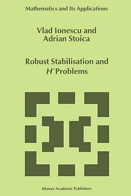 E-Book (pdf) Robust Stabilisation and H_ Problems von Vlad Ionescu, Adrian-Mihail Stoica
