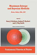 E-Book (pdf) Maximum Entropy and Bayesian Methods von G. Erickson, Joshua T. Rychert, C. R. Smith