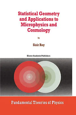 E-Book (pdf) Statistical Geometry and Applications to Microphysics and Cosmology von S. Roy