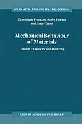 E-Book (pdf) Mechanical Behaviour of Materials von Dominique François, André Pineau, André Zaoui