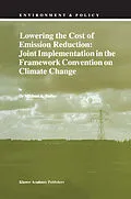E-Book (pdf) Lowering the Cost of Emission Reduction: Joint Implementation in the Framework Convention on Climate Change von M. A. Ridley