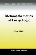 E-Book (pdf) Metamathematics of Fuzzy Logic von Petr Hájek