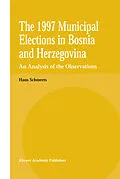E-Book (pdf) The 1997 Municipal Elections in Bosnia and Herzegovina von H. Schmeets