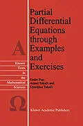 E-Book (pdf) Partial Differential Equations through Examples and Exercises von E. Pap, Arpad Takaci, Djurdjica Takaci