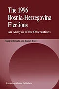 E-Book (pdf) The 1996 Bosnia-Herzegovina Elections von H. Schmeets, Jeanet Exel