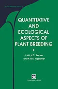 E-Book (pdf) Quantitative and Ecological Aspects of Plant Breeding von J. Hill, H. C. Becker, P. M. Tigerstedt