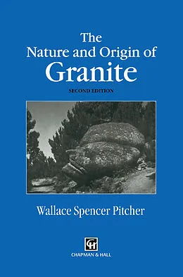 E-Book (pdf) The Nature and Origin of Granite von W. S. Pitcher