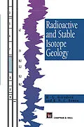 E-Book (pdf) Radioactive and Stable Isotope Geology von H. -G. Attendorn, R. Bowen