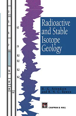 E-Book (pdf) Radioactive and Stable Isotope Geology von H. -G. Attendorn, R. Bowen
