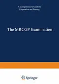 E-Book (pdf) The MRCGP Examination von A. Moulds, T. A. I. Bouchier-Hayes, K. H. M. Young