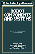 E-Book (pdf) Robot Components and Systems von François Lhôte, Pierre André, Jean-Pierre Taillard