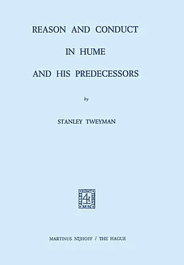 E-Book (pdf) Reason and Conduct in Hume and his Predecessors von S. Tweyman