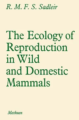 E-Book (pdf) The Ecology of Reproduction in Wild and Domestic Mammals von R. M. Sadler