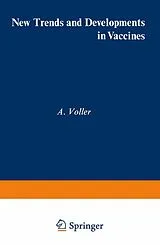 Kartonierter Einband New Trends and Developments in Vaccines von