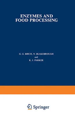 E-Book (pdf) Enzymes and Food Processing von G. G. Birch, N. Blakebrough, K. J. Parker
