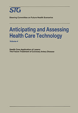 E-Book (pdf) Anticipating and Assessing Health Care Technology von Scenario Commission on Future Health Care Technology