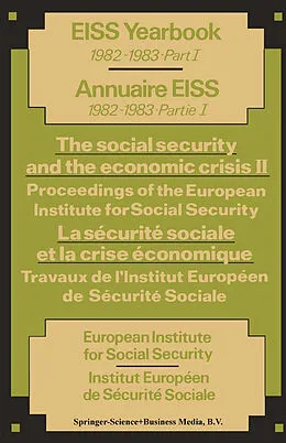 E-Book (pdf) The social security and the economic crisis II Proceedings of the European Institute for Social Security / La sécurité sociale et la crise économique II Travaux de l'Institut Européen de Sécurité Sociale von Kenneth A. Loparo
