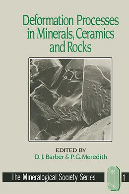 E-Book (pdf) Deformation Processes in Minerals, Ceramics and Rocks von D. J. Barber, P. G. Meredith