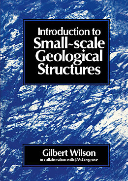 Kartonierter Einband Introduction to Small~scale Geological Structures von Gilbert Wilson