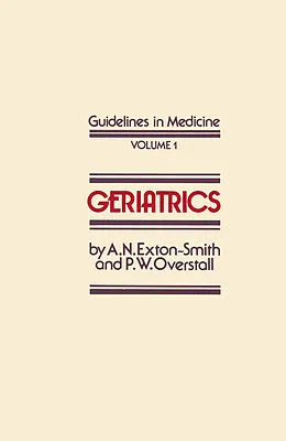 E-Book (pdf) Geriatrics von A. N. Exton-Smith, P. Overstall