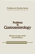 E-Book (pdf) Problems in Gastroenterology von M. Lancaster-Smith, K. G. Williams