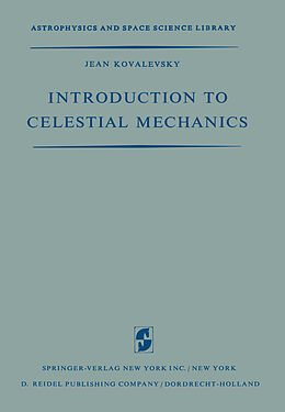 Kartonierter Einband Introduction to Celestial Mechanics von Jean Kovalevsky