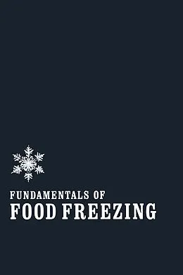 E-Book (pdf) Fundamentals of Food Freezing von Norman W. Desrosier