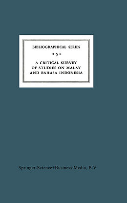 Kartonierter Einband A Critical Survey of Studies on Malay and Bahasa Indonesia von A. Teeuw