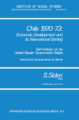 Couverture cartonnée Chile 1970 73: Economic Development and its International Setting de Sandro Antonio Rosario Sideri