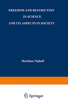 Couverture cartonnée Freedom and Restriction in Science and its Aspects in Society de H. Wagenvoort