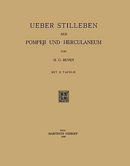 Kartonierter Einband Uber Stilleben aus Pompeji und Herculaneum von Hendrik Gerard Beyen