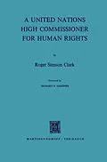 E-Book (pdf) A United Nations High Commissioner for Human Rights von Roger Stenson Clark