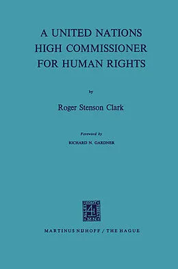 E-Book (pdf) A United Nations High Commissioner for Human Rights von Roger Stenson Clark