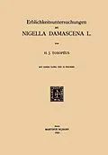E-Book (pdf) Erblichkeitsuntersuchungen an Nigella Damascena L. von Hendrik Jannes Toxopeus