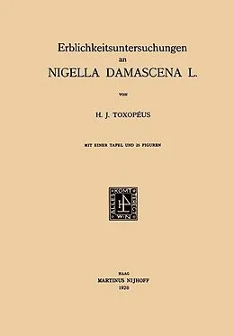 E-Book (pdf) Erblichkeitsuntersuchungen an Nigella Damascena L. von Hendrik Jannes Toxopeus