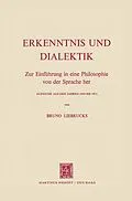 E-Book (pdf) Erkenntnis und Dialektik von Bruno Liebrucks