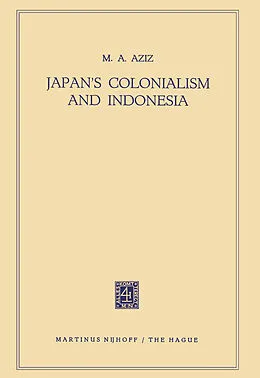 E-Book (pdf) Japan's Colonialism and Indonesia von Muhammad Abdul Aziz