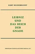 E-Book (pdf) Leibniz und das Reich der Gnade von Kurt Hildebrandt