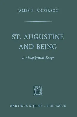 E-Book (pdf) St. Augustine and being von James F. Anderson