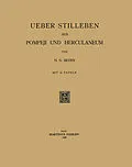 E-Book (pdf) Ueber Stilleben aus Pompeji und Herculaneum von Hendrik Gerard Beyen