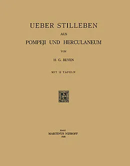 E-Book (pdf) Ueber Stilleben aus Pompeji und Herculaneum von Hendrik Gerard Beyen