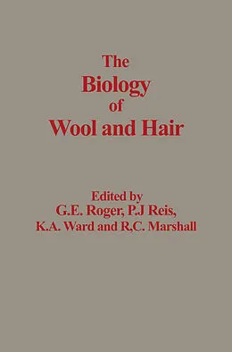 E-Book (pdf) The Biology of Wool and Hair von G. E. Rogers, P. J. Reis, K. A. Ward