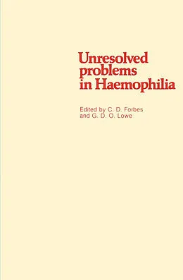 E-Book (pdf) Unresolved problems in Haemophilia von C. D. Forbes