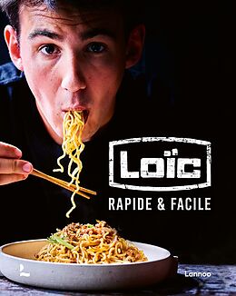 Broché Loïc : rapide & facile de Loïc Van Impe