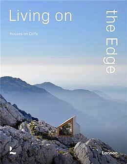 Fester Einband Living on the edge : houses on cliffs von Agata Toromanoff