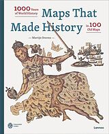 Livre Relié Maps that made history : 1000 years of world history in 100 old maps de Martijn Storms